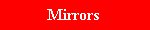 Mirrors