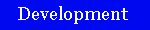 Development